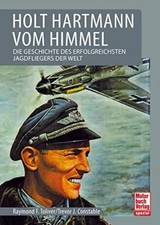 Holt ERICH HARTMANN vom Himmel Luftkampf Jagdflieger JG52 Jagdgeschwader BUCH
