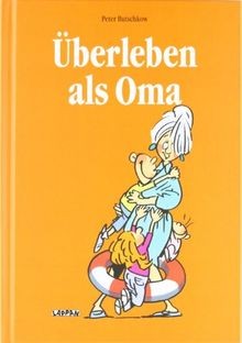 überleben als oma von - Überleben,