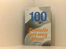 100 schnelle Fett-weg Ideen