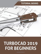 TurboCAD 2019 For Beginners