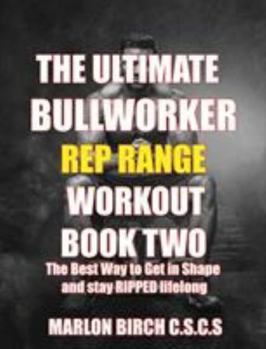 The ultimate bullworker - the,