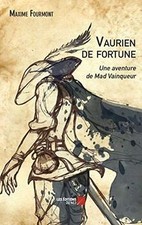 Vaurien de fortune, une