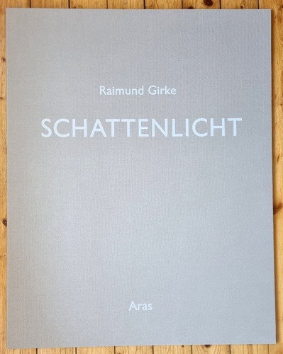 Raimund girke schattenlicht - girke,,