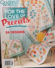 Quilters Work For the love of precuts spring 2025