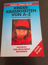 Kinder-Krankheiten von A-Z behandeln , So können sie selbst helfen