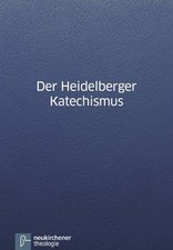 Der Heidelberger Katechismus |