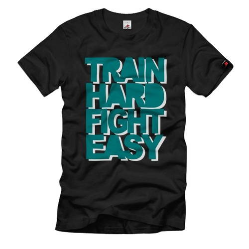 Train hard fight easy sport - train,