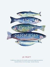 The Flexible Pescatarian: Delicious recipes to c... | Book | condition very good