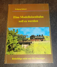 EINE MODELLEISENBAHN SOLL ES