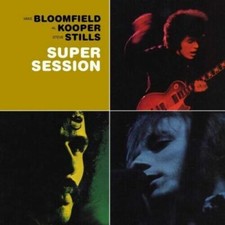Mike Bloomfield, Al Kooper & Stephen Stills - Super Session, CD Neu