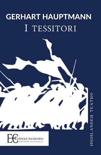 Tessitori gerhart hauptmann - i,