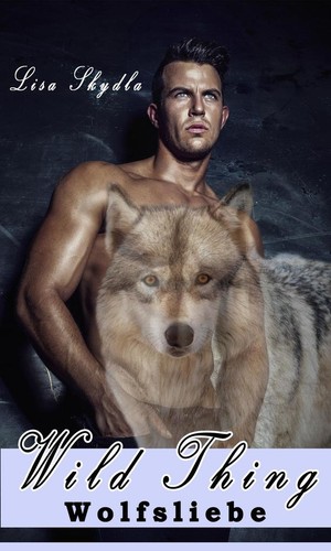 Wild thing wolfsliebe - thing,