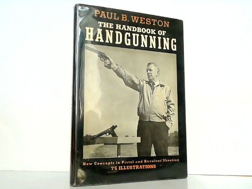 The handbook handgunning - the, of