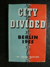 City Divided , Berlin 1955 