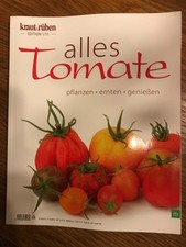 Alles Tomate -pflanzen ernten genießen - DLV Kraut & Rüben Edition 1/11