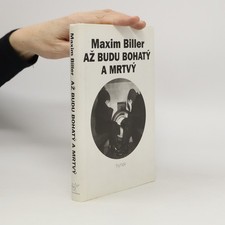 Až budu bohatý a mrtvý 