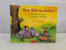 Mein Bilderbuchschatz. Von Hexen, Hasen und großen Träumen. von Lieve Baeten ...