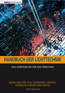 Handbuch der lichttechnik das - der, lichttechnik: