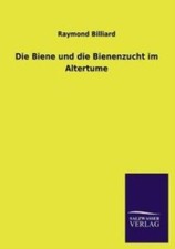 Die Biene Und Die Bienenzucht