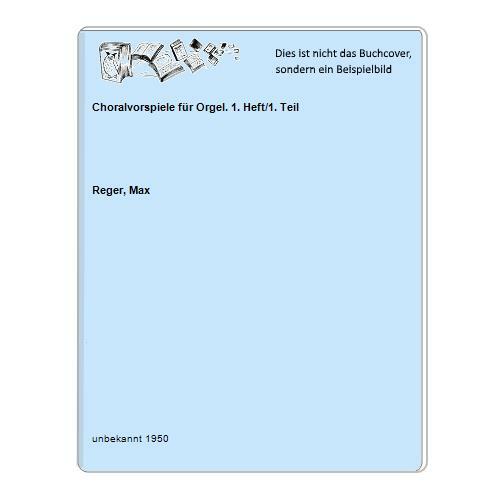 Choralvorspiele für orgel 1 - choralvorspiele,