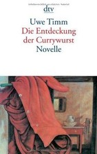 Die Entdeckung der Currywurst von Timm, Uwe | Buch | Zustand gut