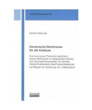 Keramische Membranen für die Katalyse: Evaluierung des Potenzials katalytisch a