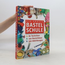 Die Grosse Bastel Schule  | 