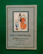 Die Christrose Ein Weihnachtsmärchen Erstauflage 1920 Bilder Else Wenz-Vietor