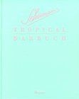 Schumanns tropical barbuch - schumanns,