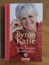 Byron Katie  über Liebe, Sex