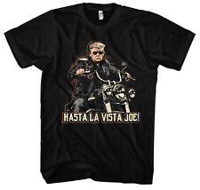 Hasta La Vista Joe T-Shirt | Donald Trump T-Shirt USA President Republikaner