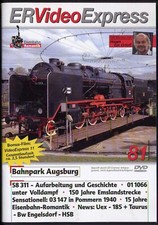 DVD Eisenbahn ER VideoExpress 81 / 11 Augsburg BR58 Dampflok Emsland Pommern HSB