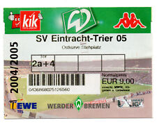 Ticket Pokal Werder Bremen - Eintracht Trier 2004/05