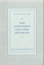 KOSMOS - BÄNDCHEN 172   KRUMBIEGEL : VON HAUSTIEREN UND IHRER GESCHICHTE