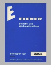 Eicher 3353  Mammut  74  Schlepper Betriebsanleitung Original August 1973 