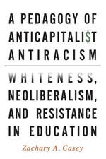 A Pedagogy of Anticapitalist