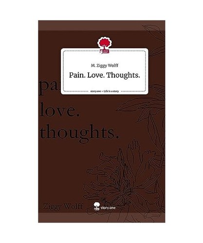 Pain love thoughts life - love., thoughts..