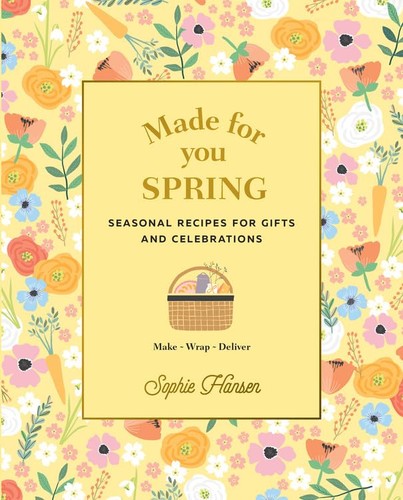 Made for you spring - for, recipes