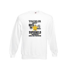 Bedeutung von Tischler | Handwerk Beruf | Tischlerei Sweatshirt Weiß