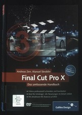 Final Cut Pro X : das umfassende Handbuch ; [inkl. Motion und Compressor] ; DVD-