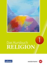 Das Kursbuch Religion 1 -
