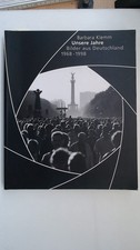 Barbara Klemm. Unsere Jahre