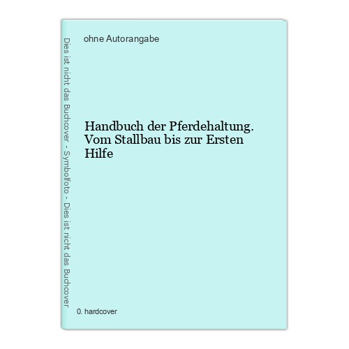 Handbuch der pferdehaltung - handbuch,