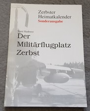 Der Militärflugplatz Zerbst Sonderausgabe Zerbster Heimatkalender Luftwaffe 2.WK
