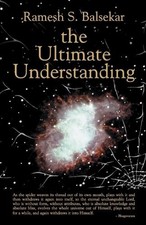 Ramesh S Balsekar The Ultimate Understanding (Taschenbuch)