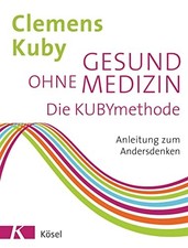 Clemens Kuby Gesund ohne