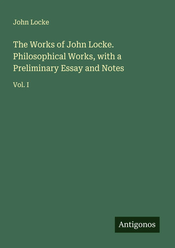 John locke the works - locke, of