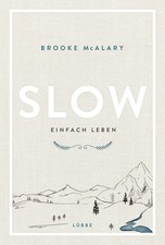 Brooke Mcalary Slow. Einfach