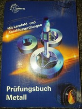 Prüfungsbuch Metall: Mit