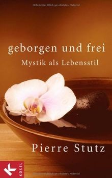 Geborgen und frei mystik - und, als